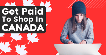 Get paid to shop in Canada!